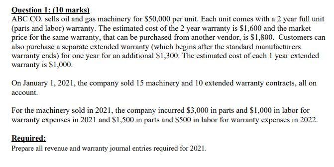Please solve the following: Question 1: (10 marks) ABC CO. sells oil