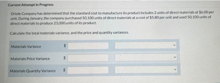  Current Attempt in Progress Oriole Company has determined that the standard