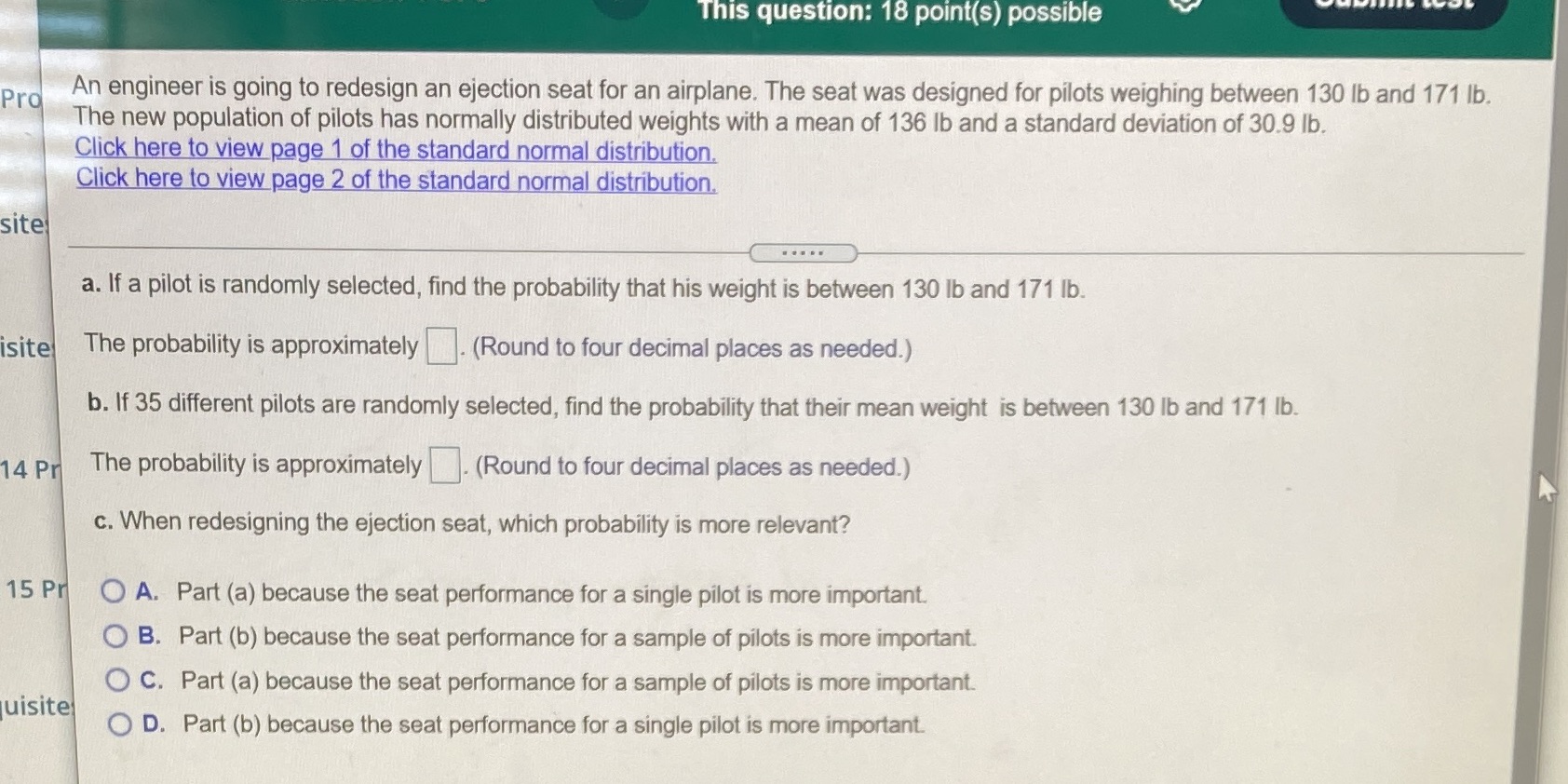 This question: 18 point(s) possible Pro An engineer is going to