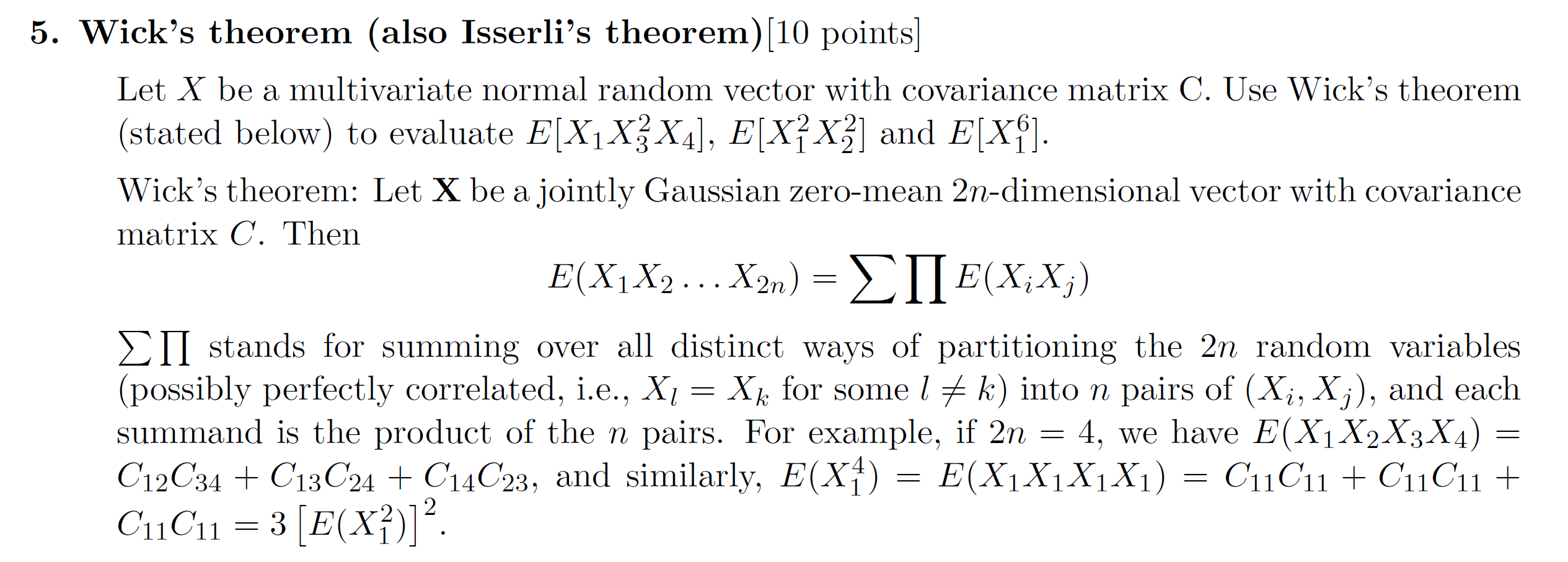 Please see the problem in the attachment. 5. Wick's theorem (also Isserli's