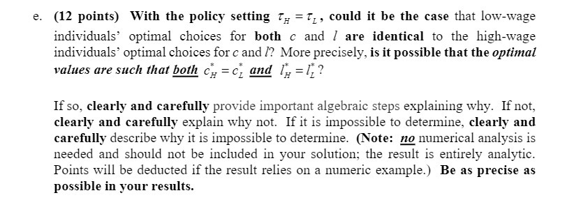  (12 points) With the policy setting {H 2 TL, could it