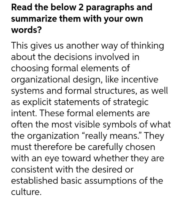  Read the below 2 paragraphs and summarize them with your own