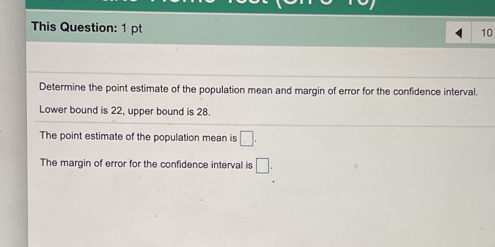 Please help solve this This Question: 1 pt 10 Determine the point