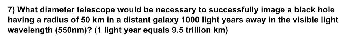Hand written solution 7) What diameter telescope would be necessary to successfully