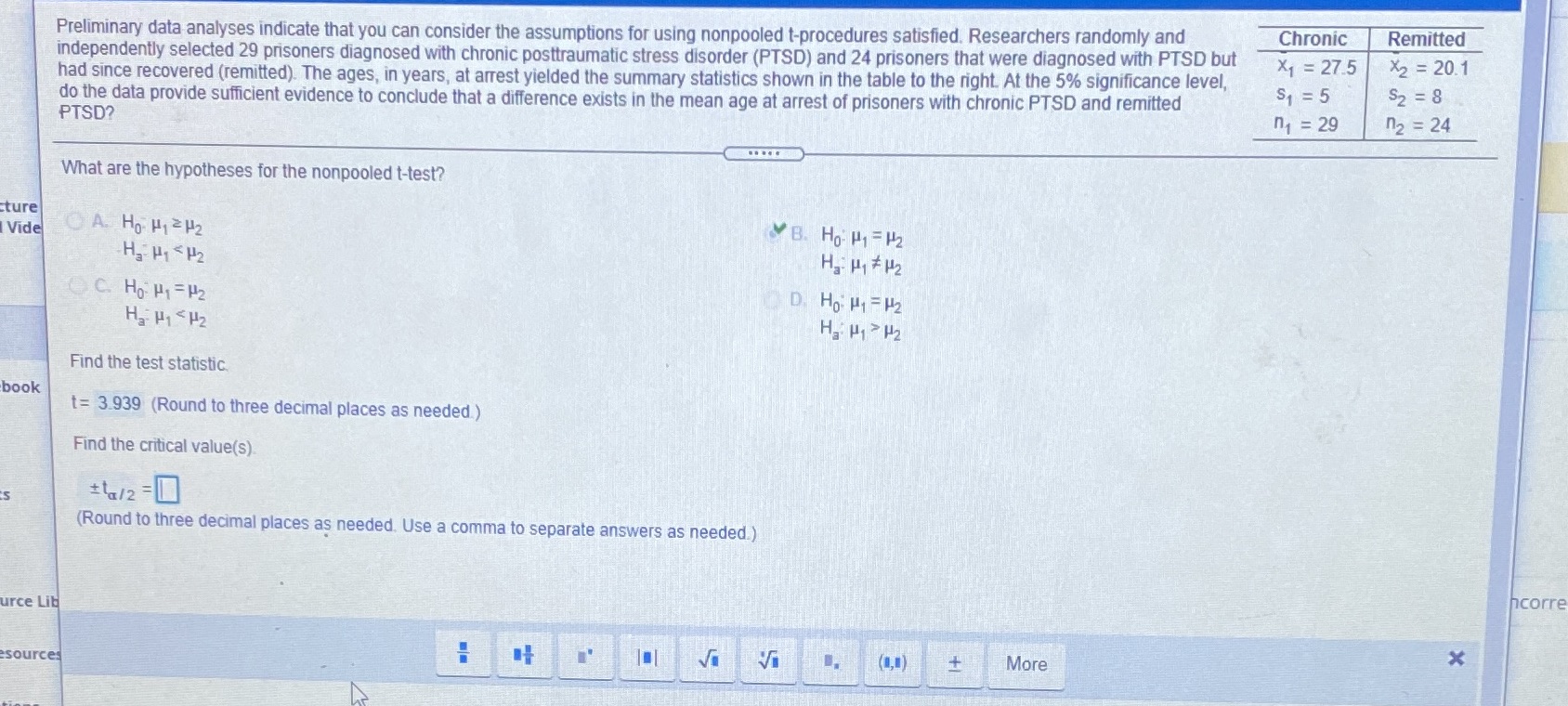 Find the critical values Chronic Remitted Preliminary data analyses indicate that you