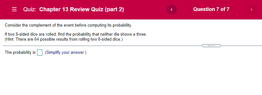 Quiz: Chapter 13 Review Quiz (part 2) Consider the complement of the