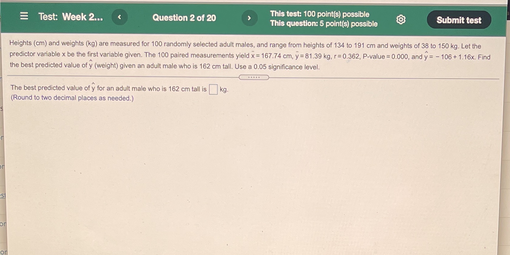 E Test: Week 2... Question 2 of 20 This test: 100