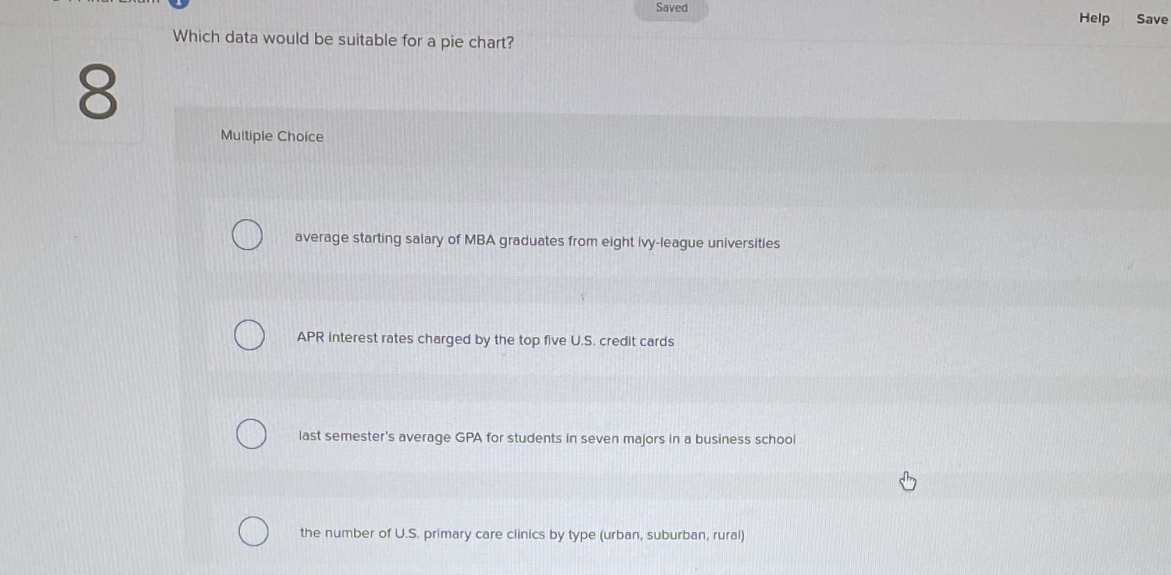  Saved Help Save Which data would be suitable for a pie