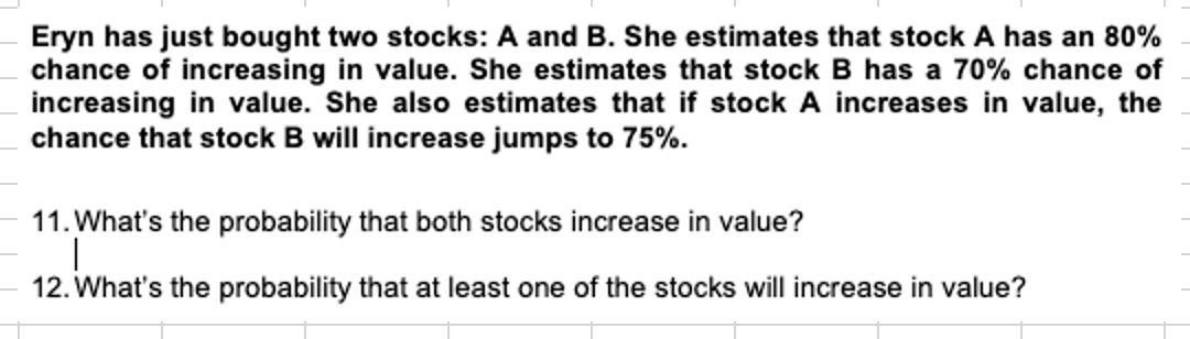 Using Excel Formulas Solve the Following Problems Eryn has just bought two