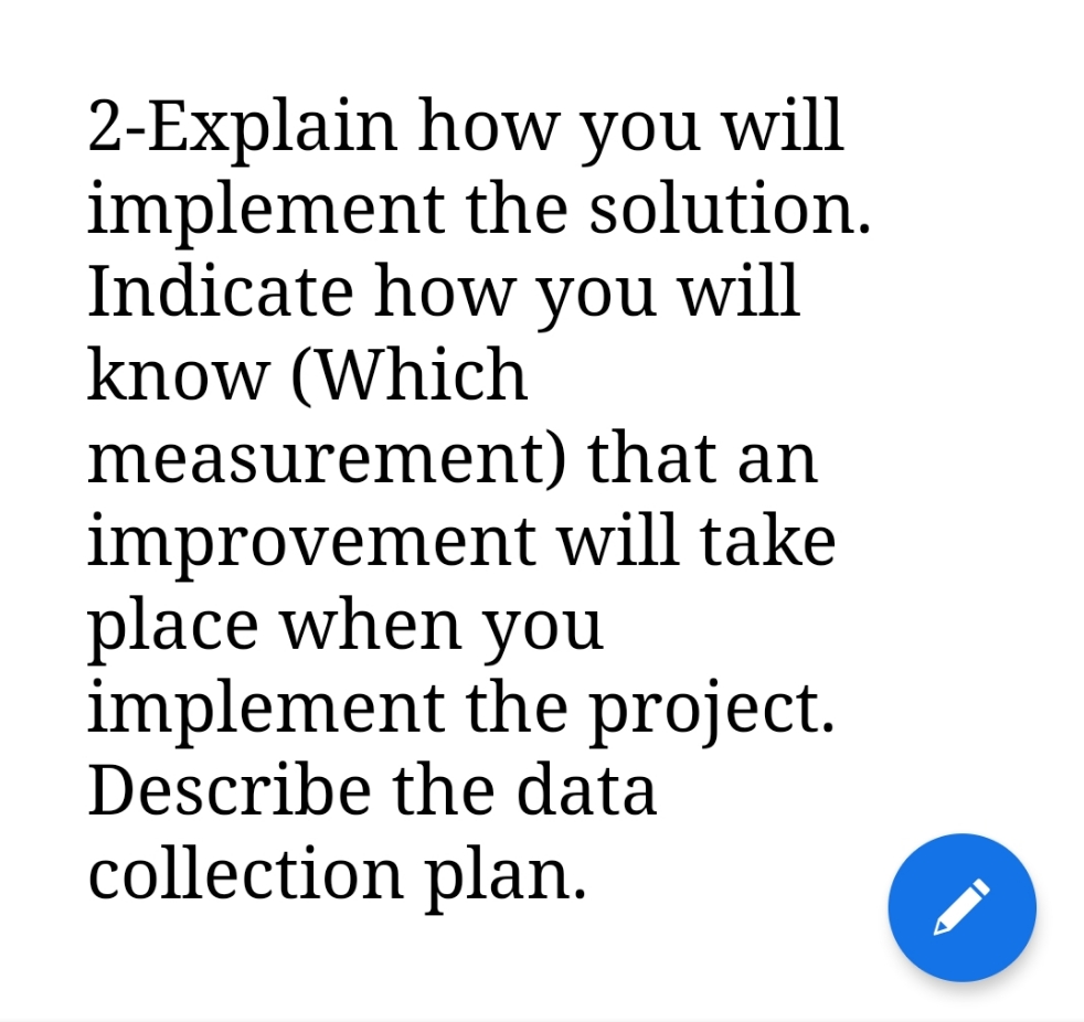 with references please 2-Explain how you will implement the solution. Indicate how