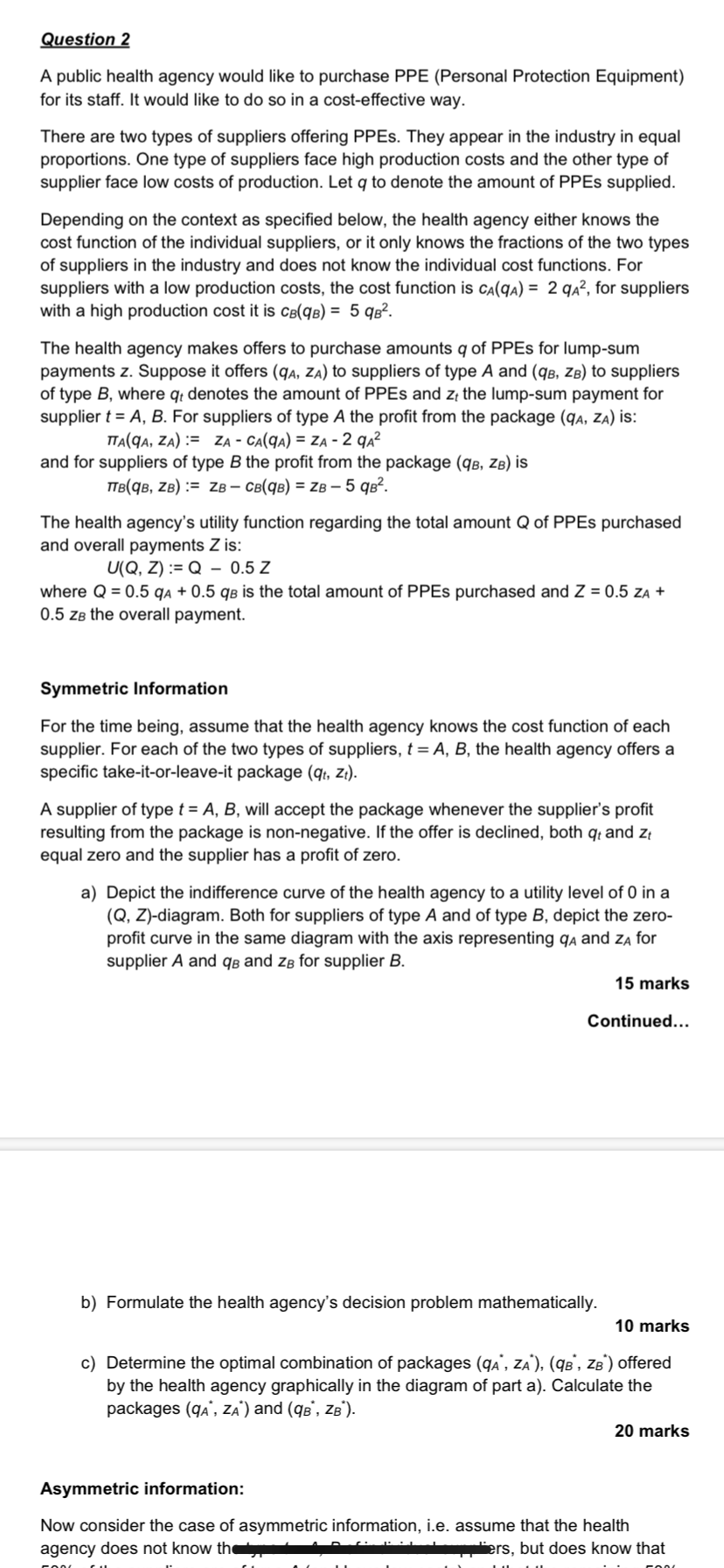 (qA', 2,0 and mg, 25'). 20 marks Asymmetric information: Now consider the