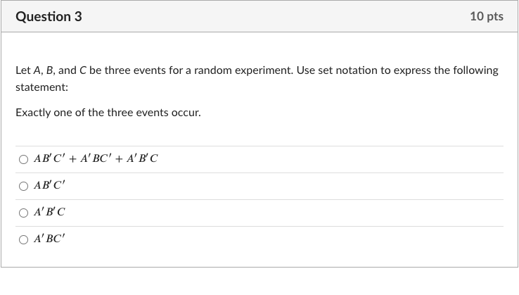  Question 3 10 pts Let A, B, and C be three