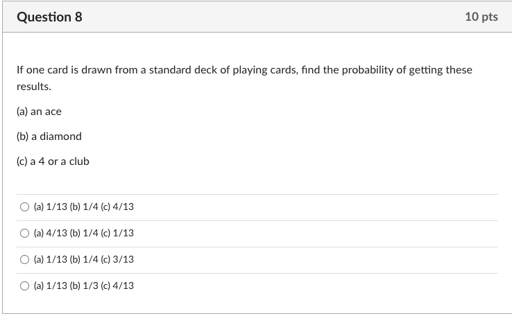 If a die is rolled one time, find these probabilities: (a) of