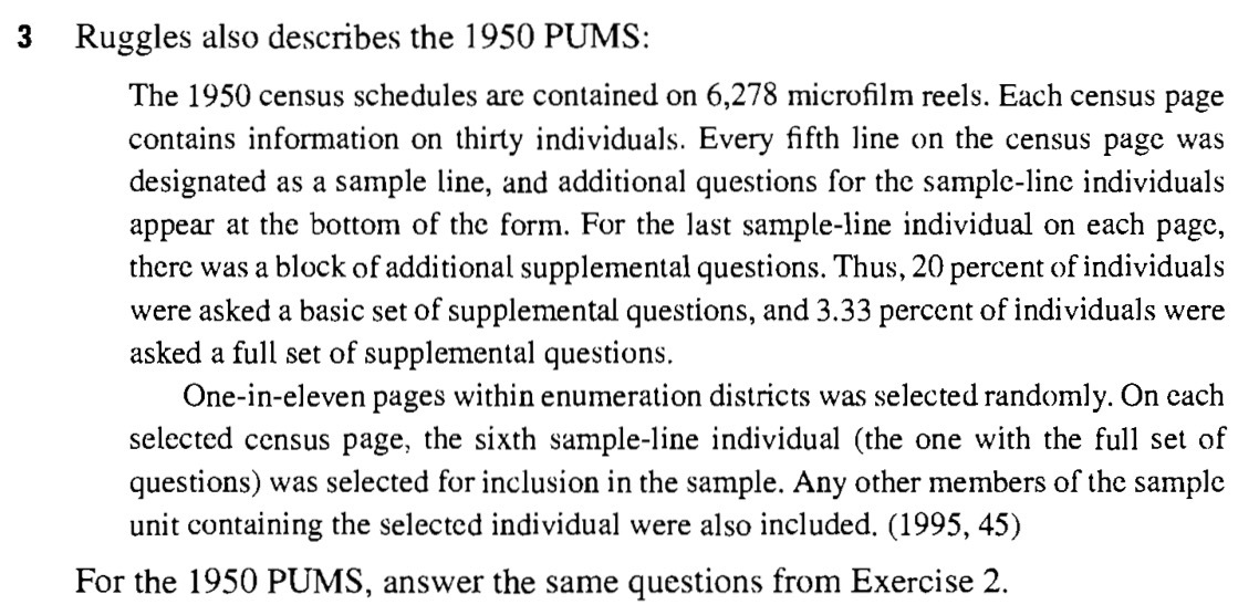 3 Ruggles also describes the 1950 PUMS: The 1950 census schedules