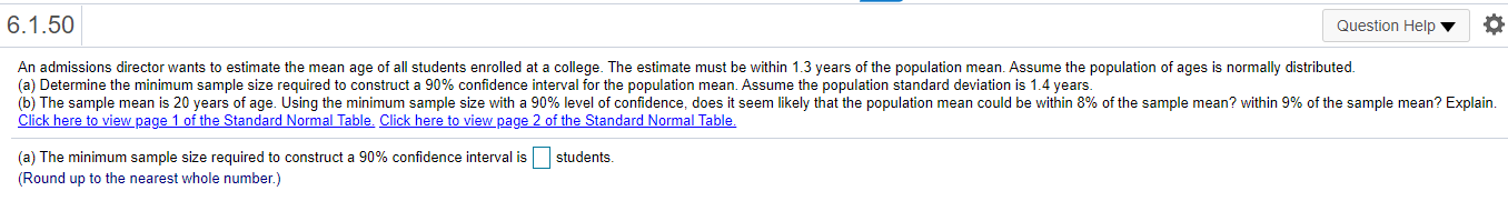 to the nearest whole number as needed.)6.1.36-T Question Help You are given