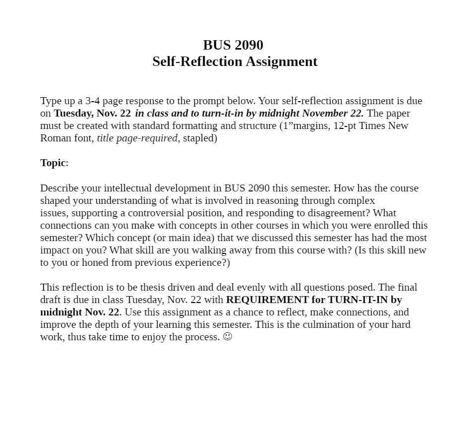 BUS 2090 SelfReection Assignment Type up a 34 page response to