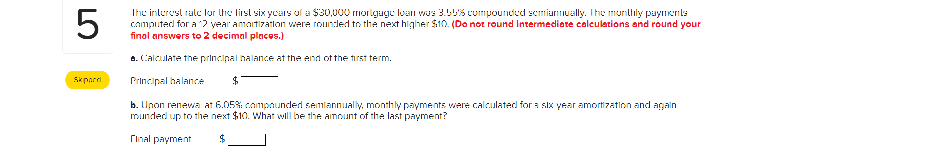 computed for a 12-year amortization were rounded to the next higher