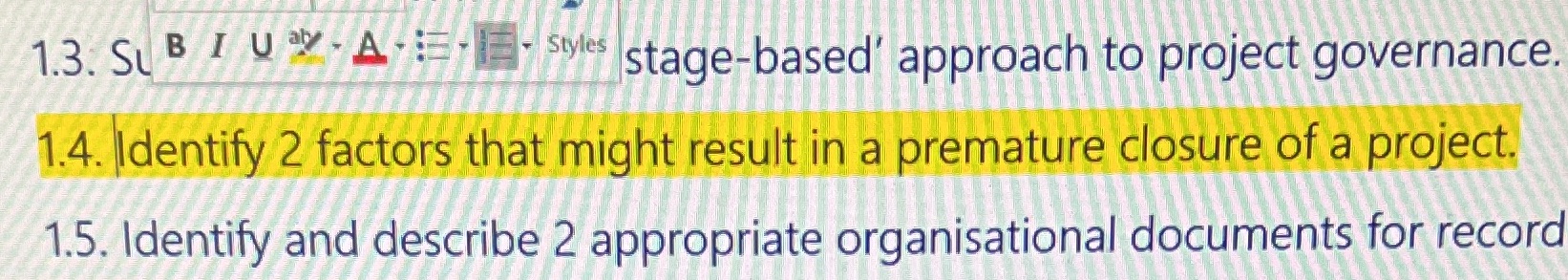BSB51415 project management course. Only the highlighted question. 1.3. SUB I UZZA