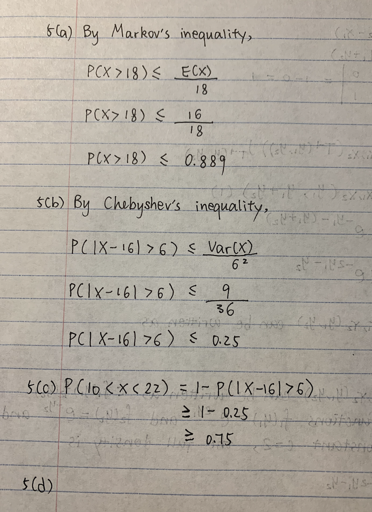 (c) are provided. I appreciate good handwriting and typing. I will rate