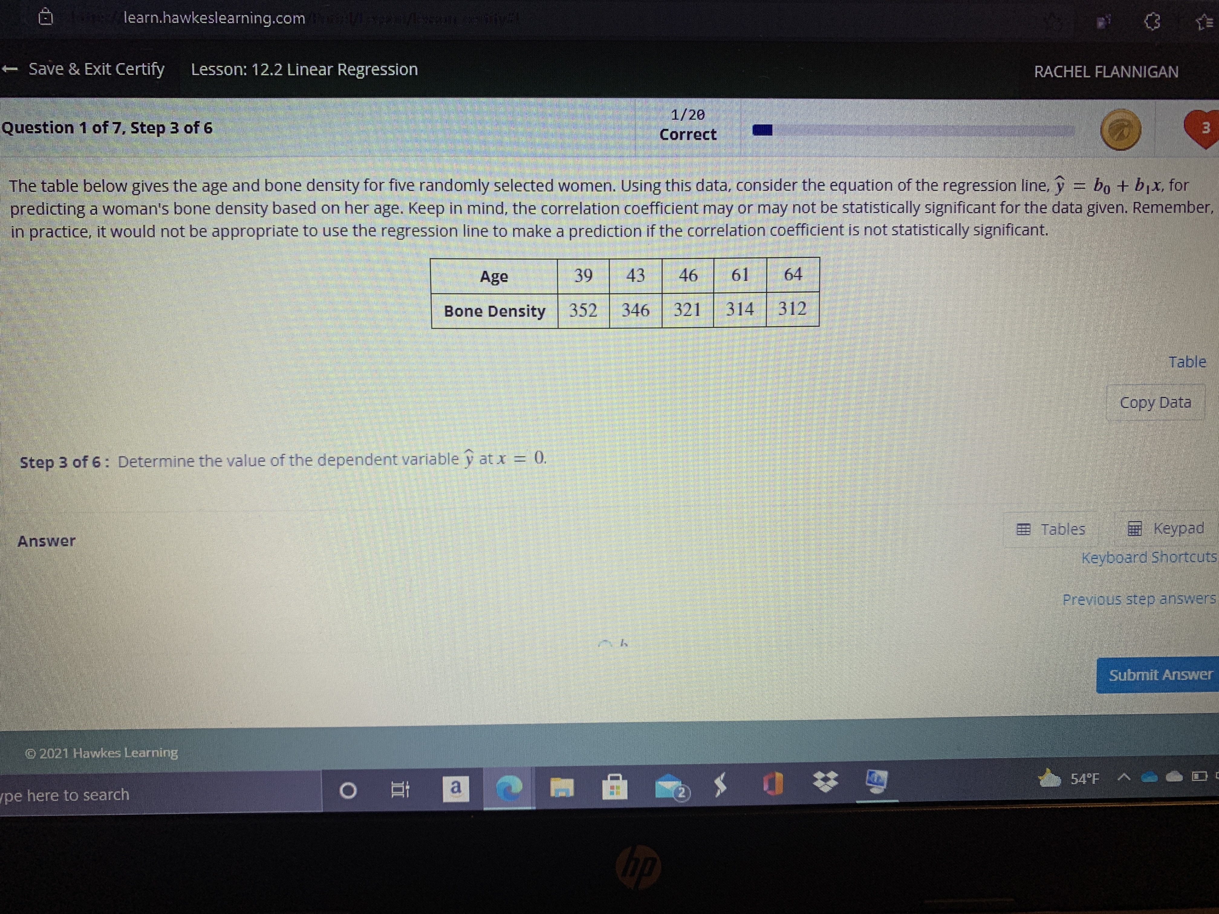 learn.hawkeslearning.com Save & Exit Certify Lesson: 12.2 Linear Regression RACHEL FLANNIGAN