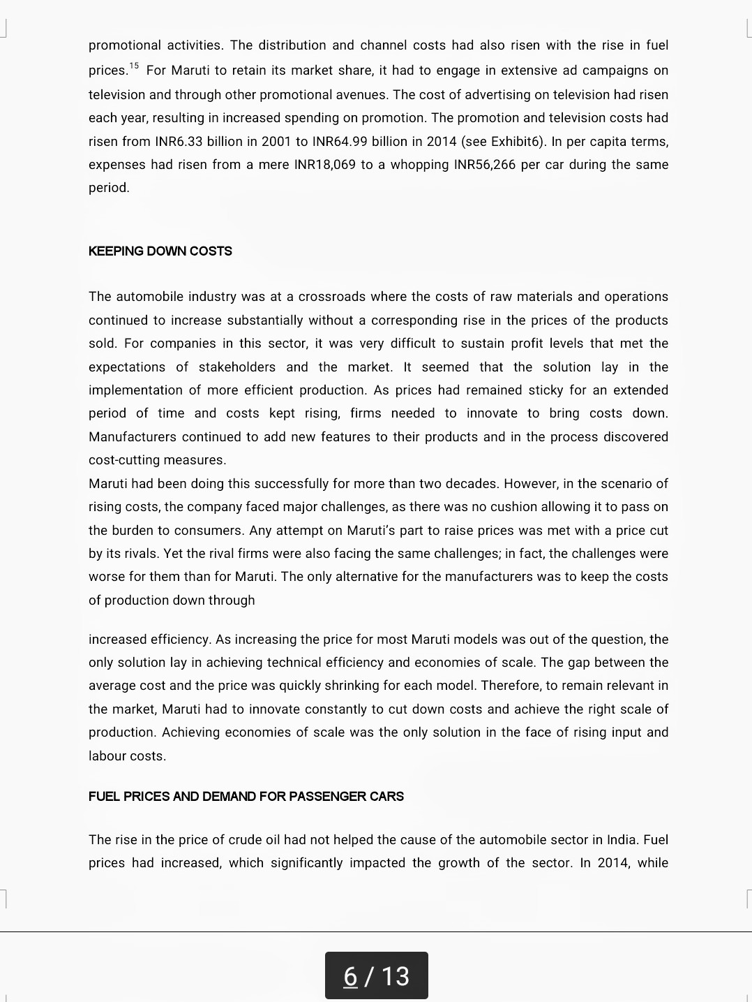 automobile industry witnessed intense competition. Maruti Suzuki India Limited (Maruti) had been