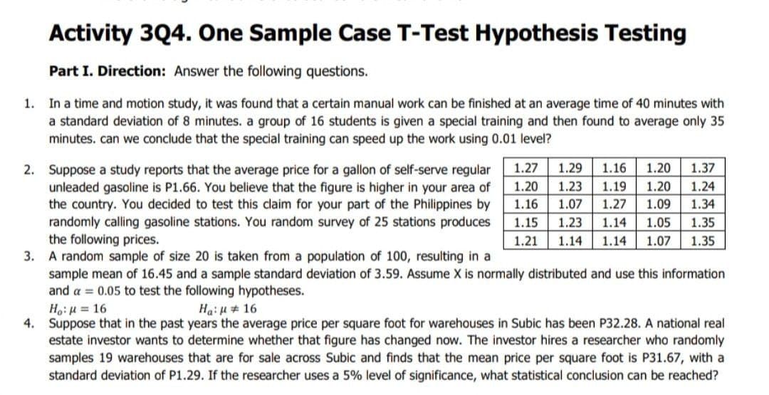 pls answer the ff Activity 3Q4. One Sample Case T-Test Hypothesis Testing