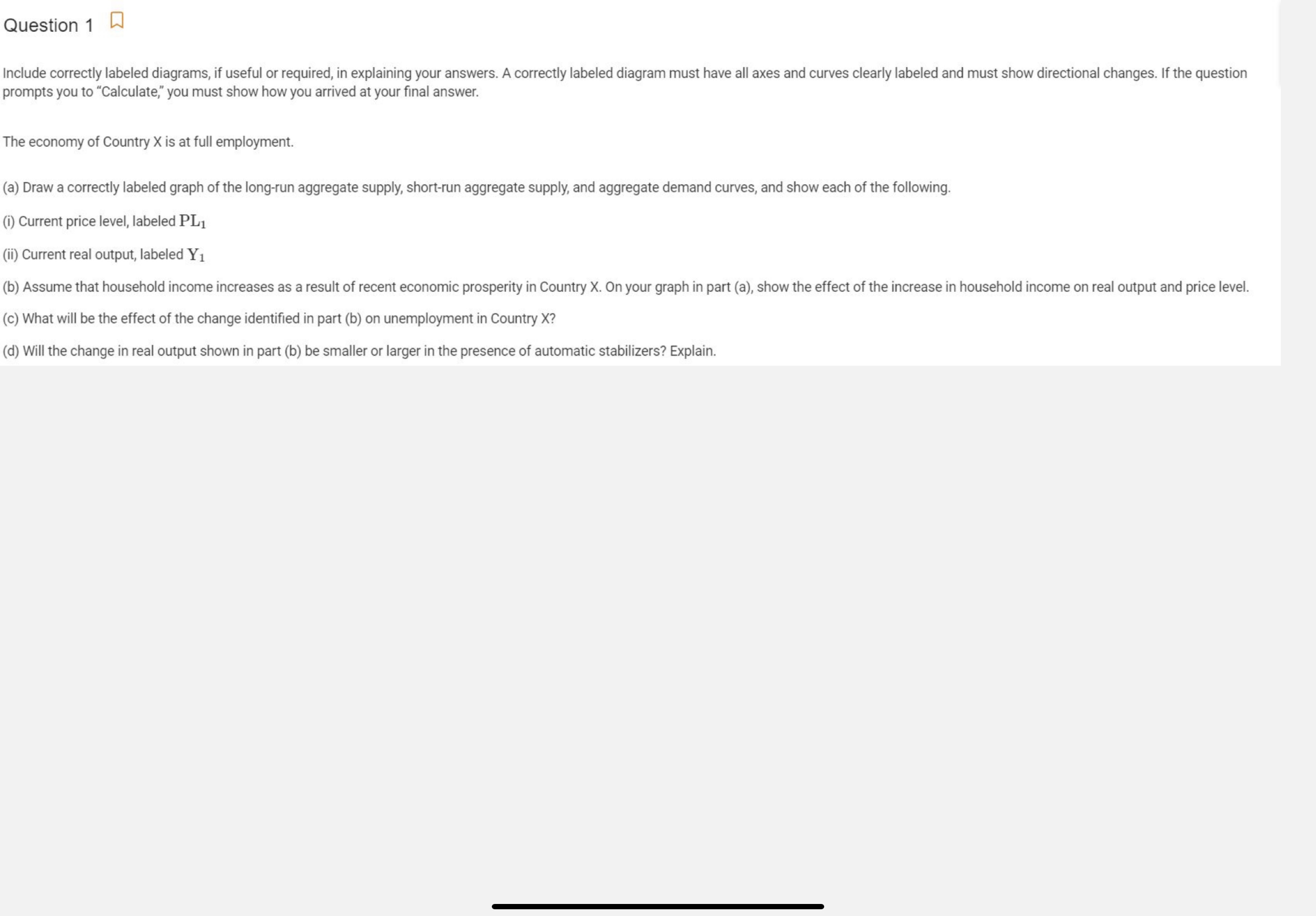 no explain is fine Question 1 {:1 Include correctly labeled diagrams, if