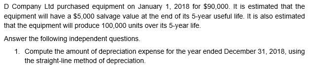 your time. Part 1: Part 2: H Company Ltd purchased factory equipment