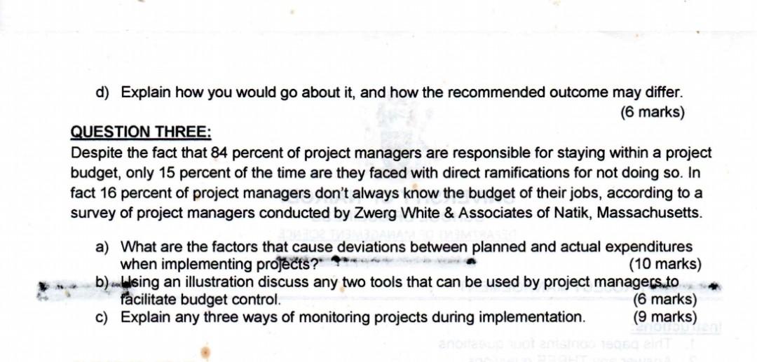 d) Explain how you would go about it, and how the