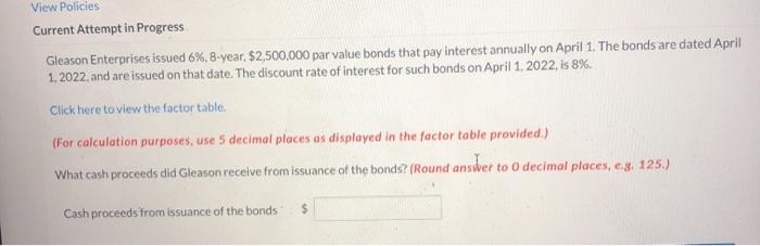  View Policies Current Attempt in Progress Gleason Enterprises issued 6%.8-year. $2,500,000