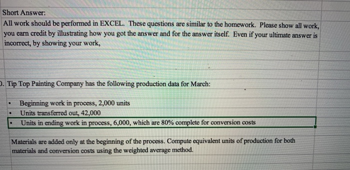  Short Answer: All work should be performed in EXCEL. These questions