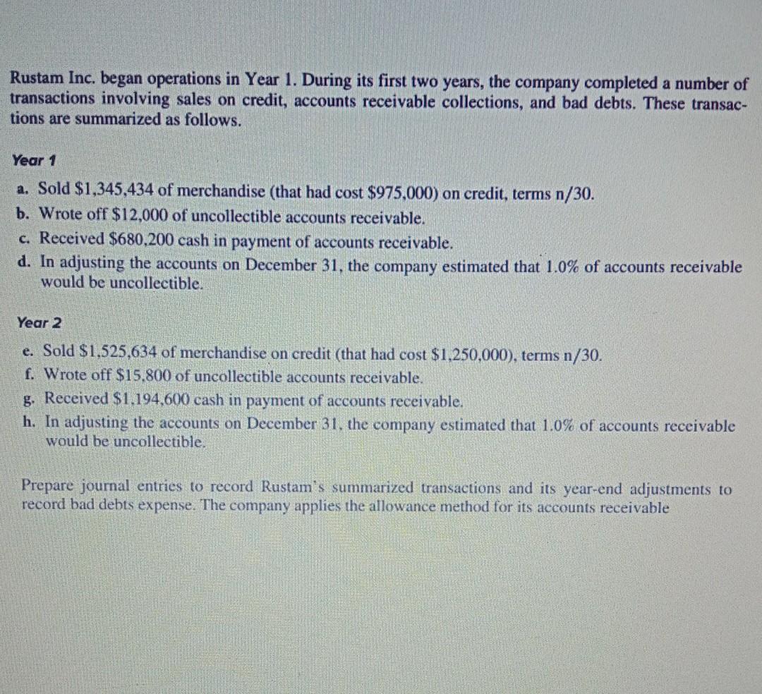  Rustam Inc. began operations in Year 1. During its first two