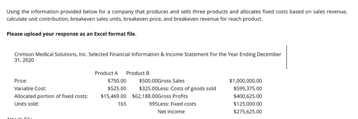  Using the information provided below for a company that produces and