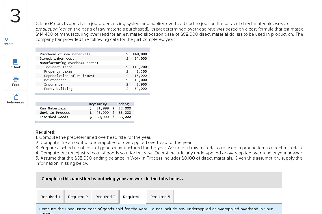 Only #3 and #4 needed 3 Gitano Products operates a job-order