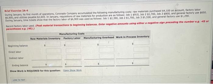 show work Brief Exercise 2A-4 During January, its first month of operations,