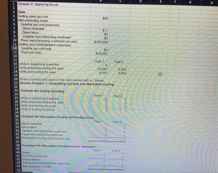 enter formulas in all cells that contain question marks. For example, in