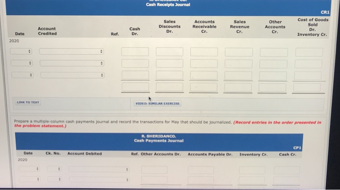 fill these charts? Exercise 7-07 a-b (Video) R. Sheridan Co. uses special