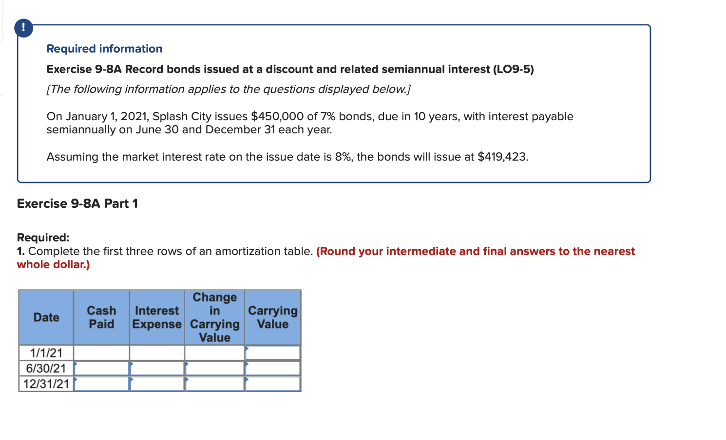 this question has four parts Required information Exercise 9-8A Record bonds issued
