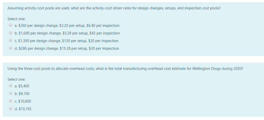 customers. For the year 2020, manufacturing overhead cost estimates total $1,840,000 for