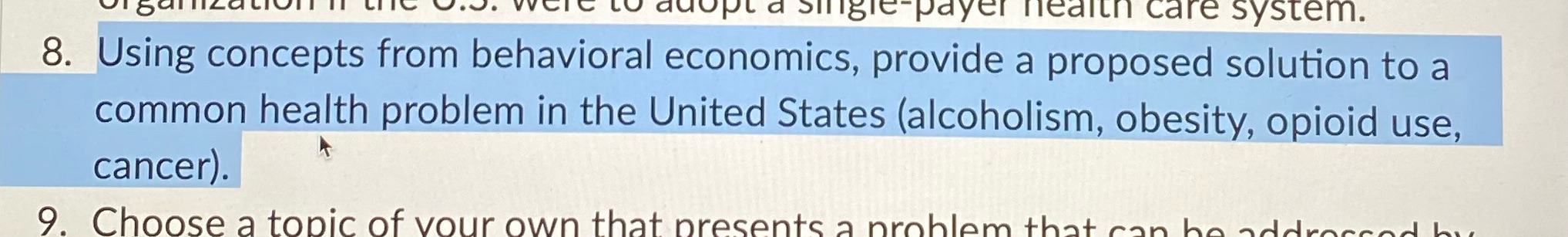 to adopt a single payer health care system. 8. Using concepts