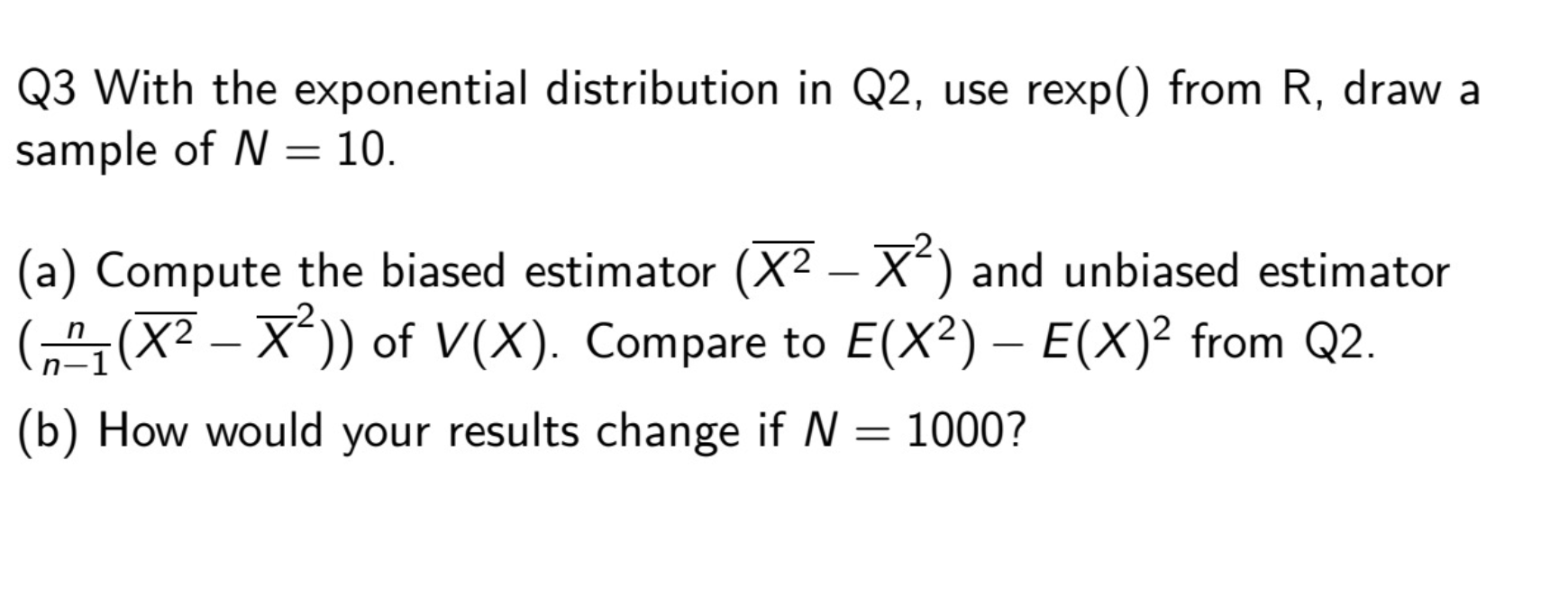 Q3 With the exponential distribution in Q2, use rexp() from R,