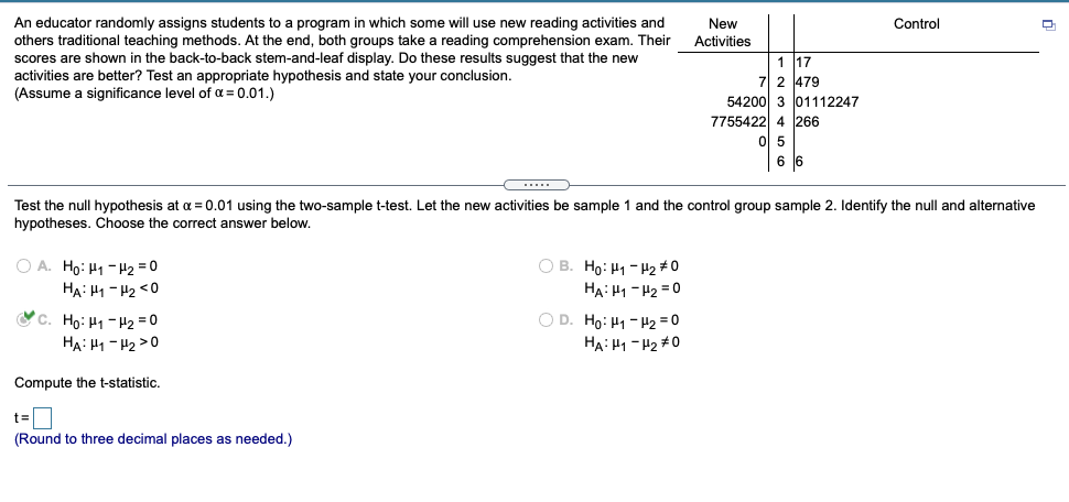 Please find the t and p value An educator randomly assigns students