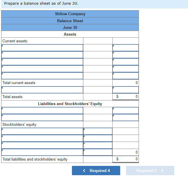 5. Prepare a balance sheet as ofJune 30. Complete this question by