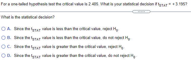 For a one-tailed hypothesis test the critical value is 2.485. What