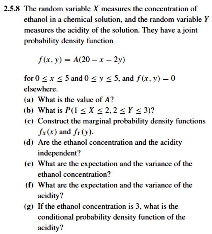 2.5.8 The random variable X measures the concentration of ethanol in a
