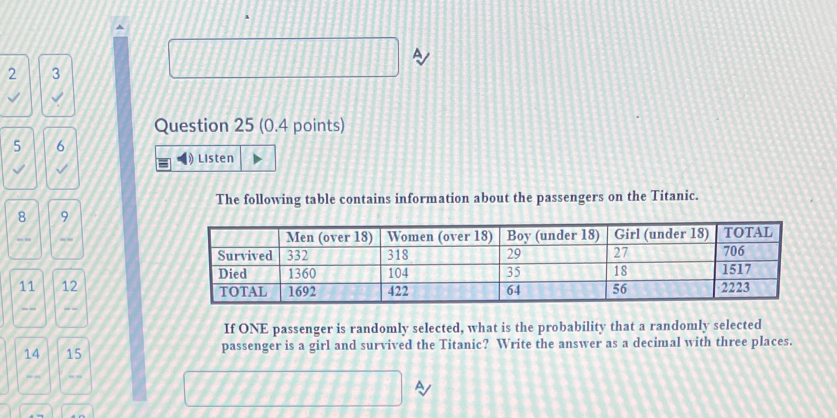  AJ N Question 25 (0.4 points) U O ) Listen The