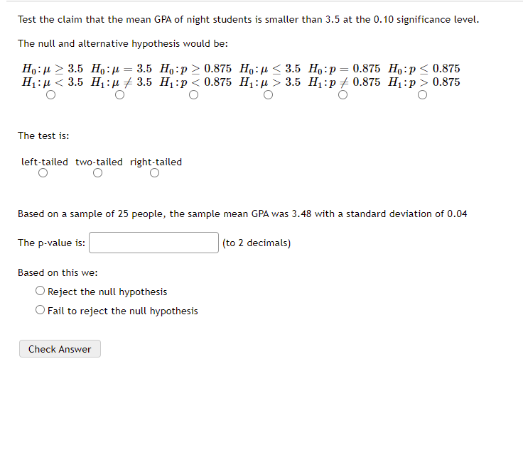 Please help me with this. Test the claim that the mean GPA