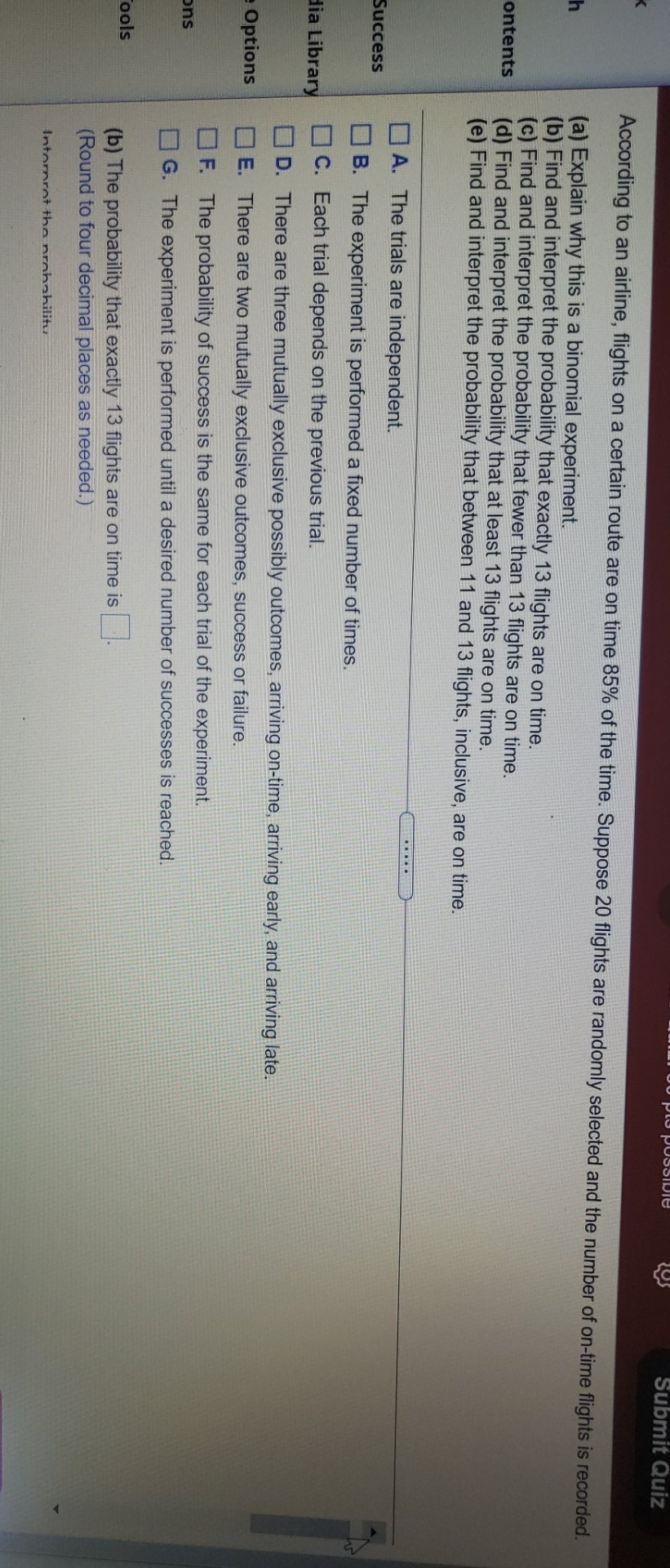 pls help with hw question Submit Quiz According to an airline, flights