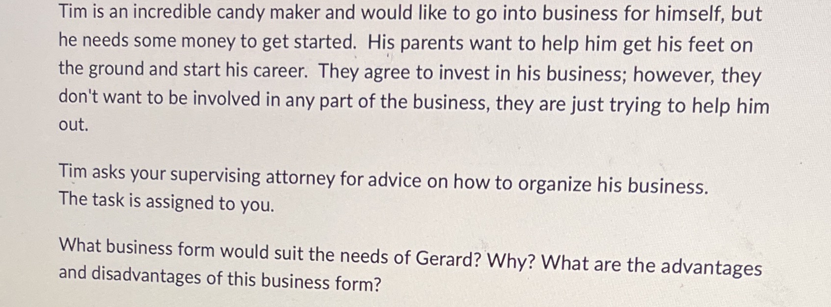  Tim is an incredible candy maker and would like to go