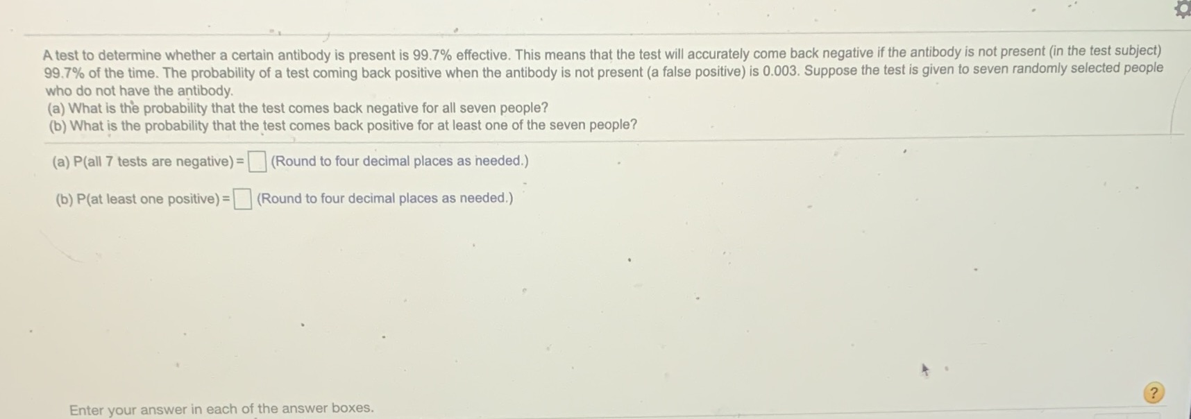 A test to determine whether a certain antibody is present is